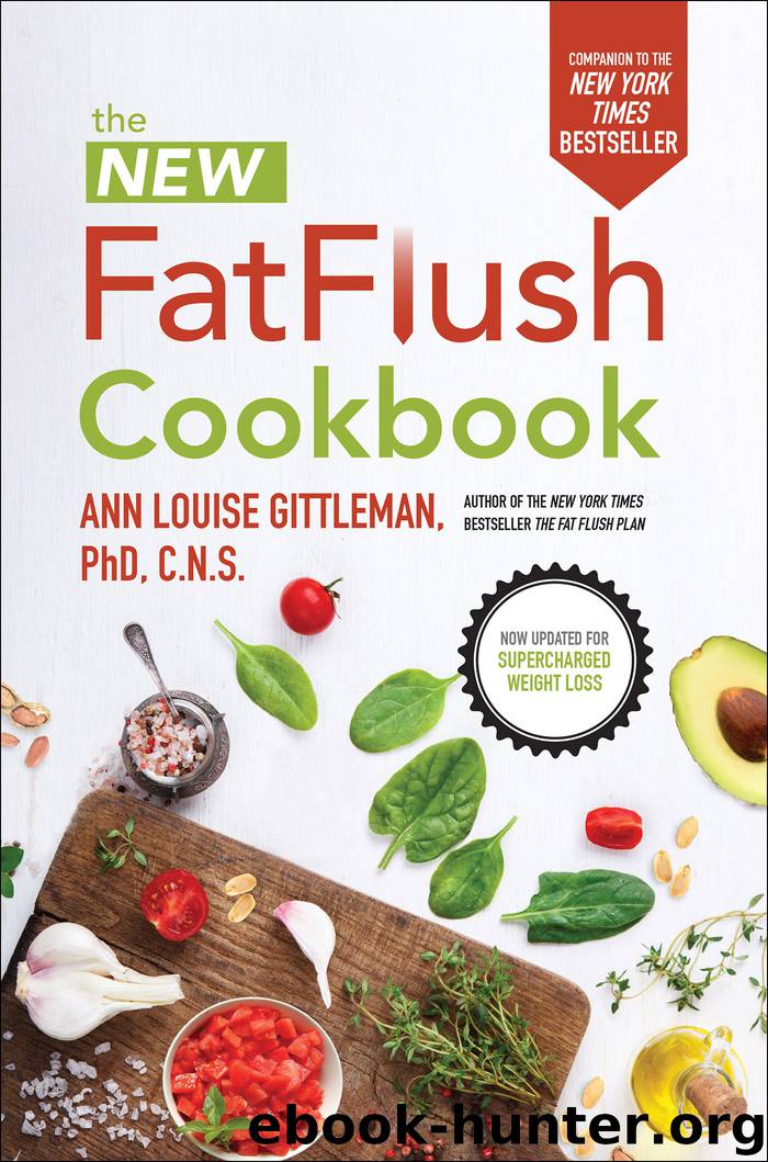 New Fat Flush Cookbook by Ann Louise Gittleman