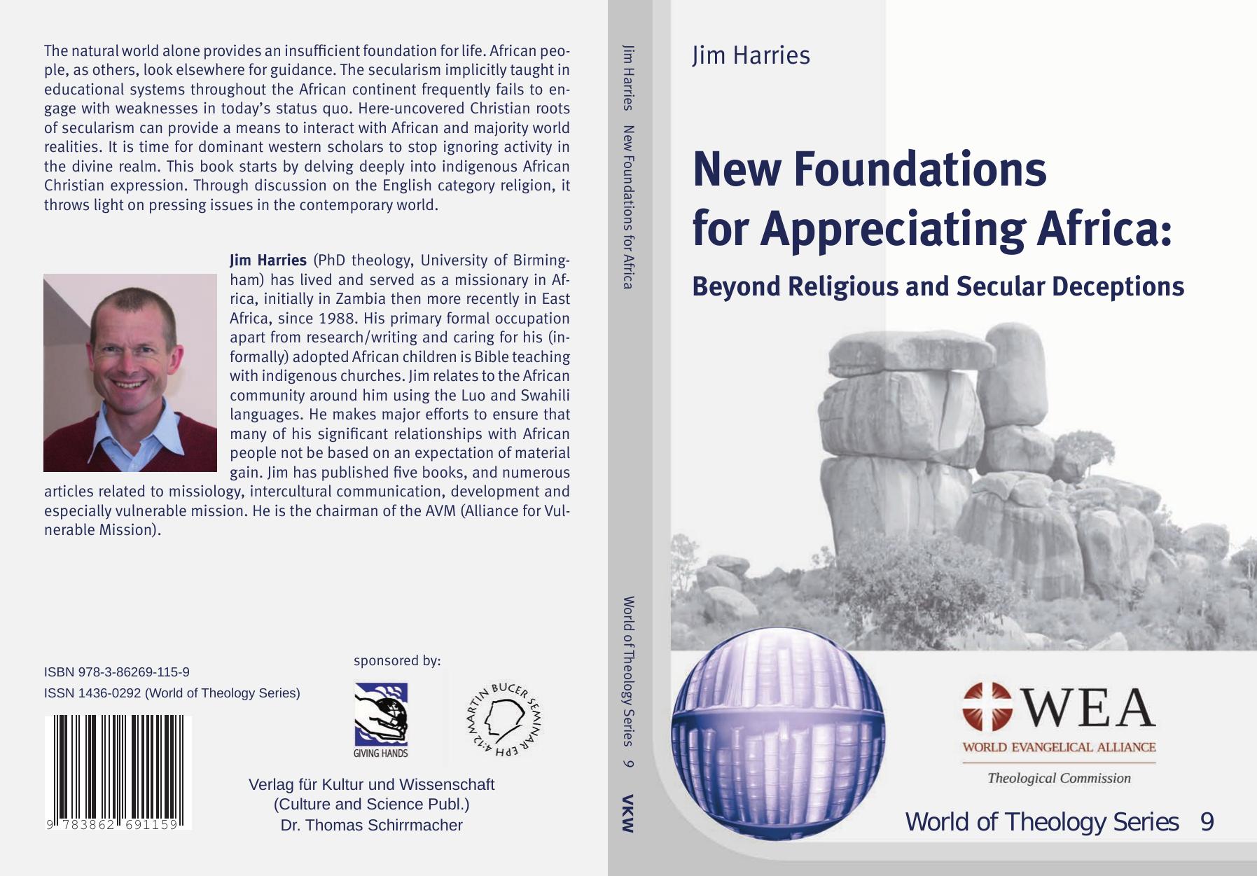 New Foundations for Appreciating Africa: Beyond Religious and Secular Deceptions by Jim Harries