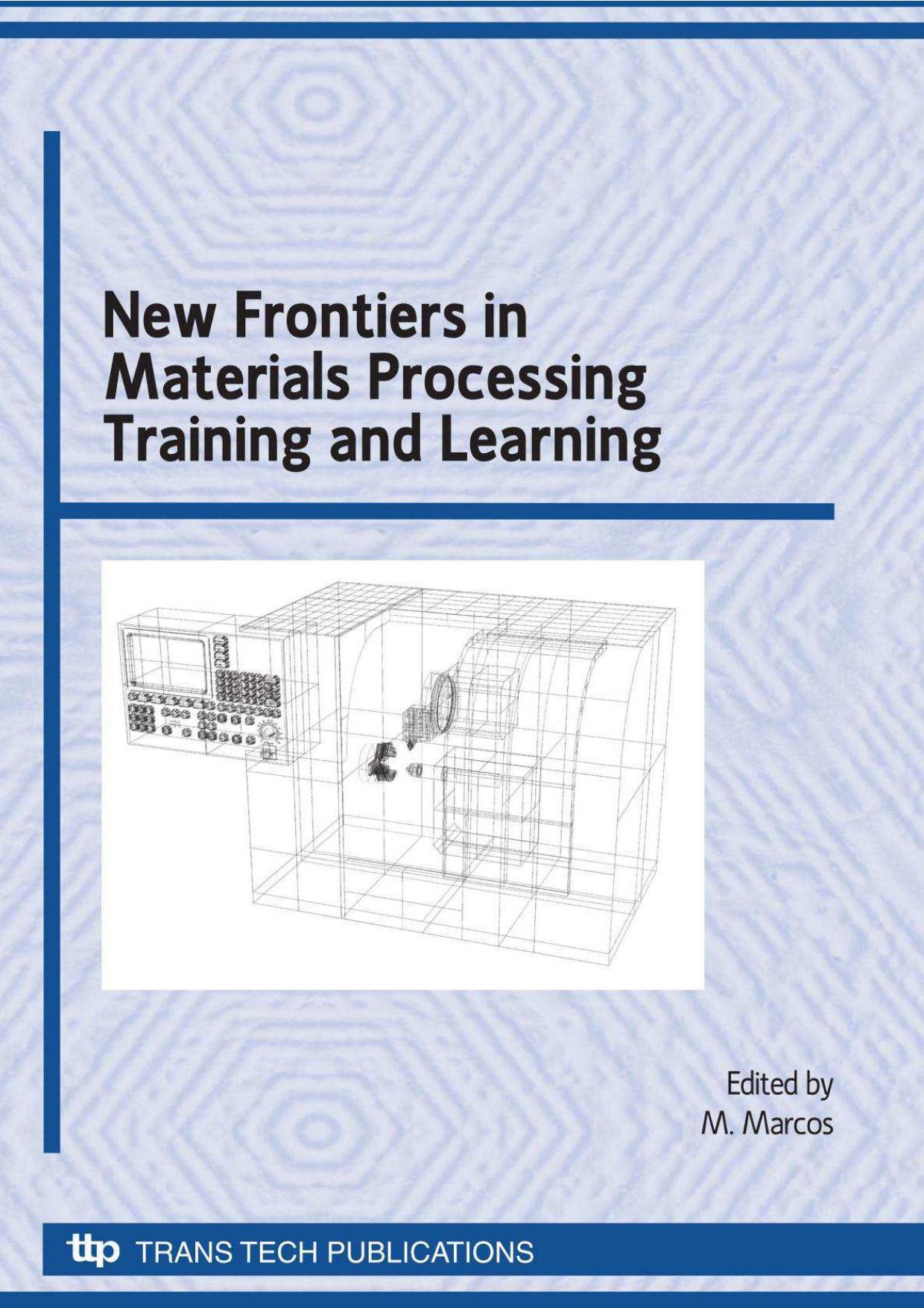 New Frontiers in Materials Processing Training and Learning by M. Marcos