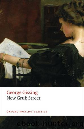 New Grub Street by George Gissing & Katherine Mullin