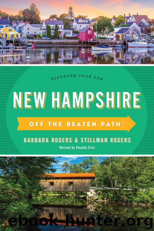 New Hampshire Off the Beaten Path&#174; by Barbara Rogers & STILLMAN ROGERS & AMANDA SILVA