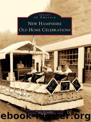 New Hampshire Old Home Celebrations by Gary Crooker