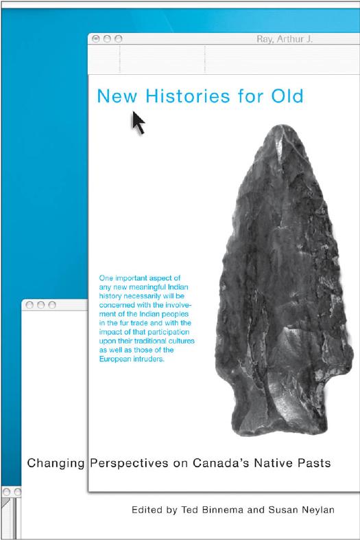 New Histories for Old : Changing Perspectives on Canadaâs Native Pasts by Theodore Binnema; Susan Neylan