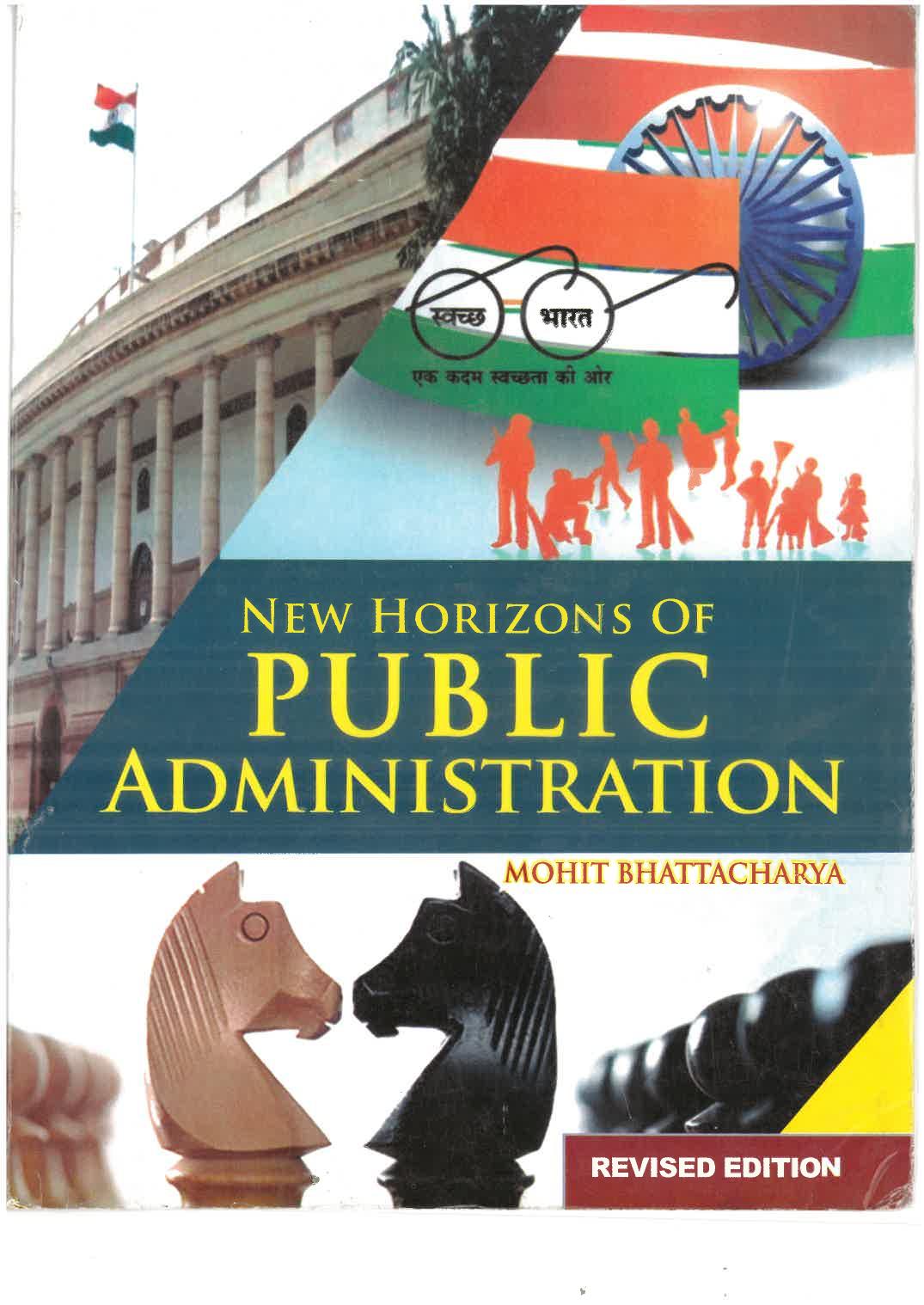 New Horizons Of Public Administration by Mohit Bhattacharya