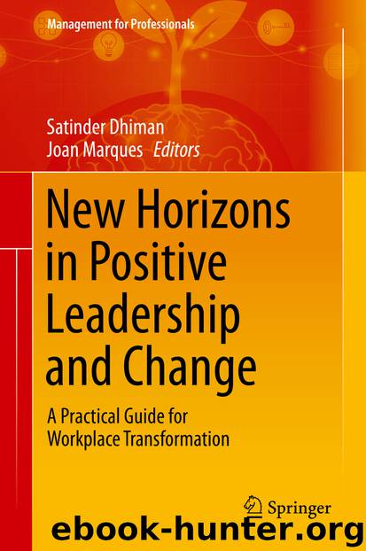 New Horizons in Positive Leadership and Change by Satinder Dhiman & Joan Marques