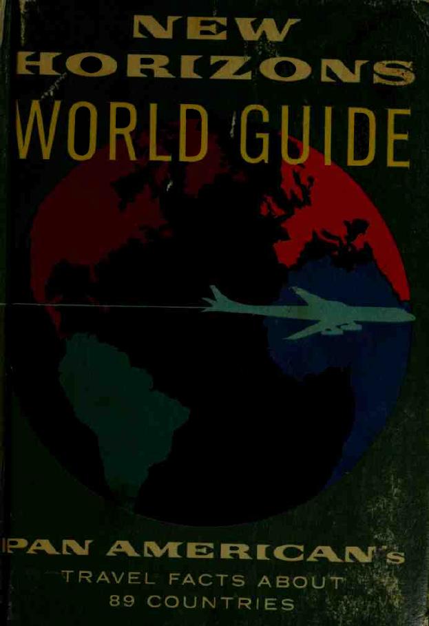 New Horizons world guide; Pan American's travel facts about 89 countries. by coll