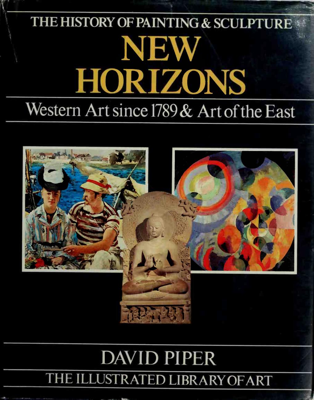 New Horizons-The History of Painting and Sculpture (Art Ebook) by Unknown