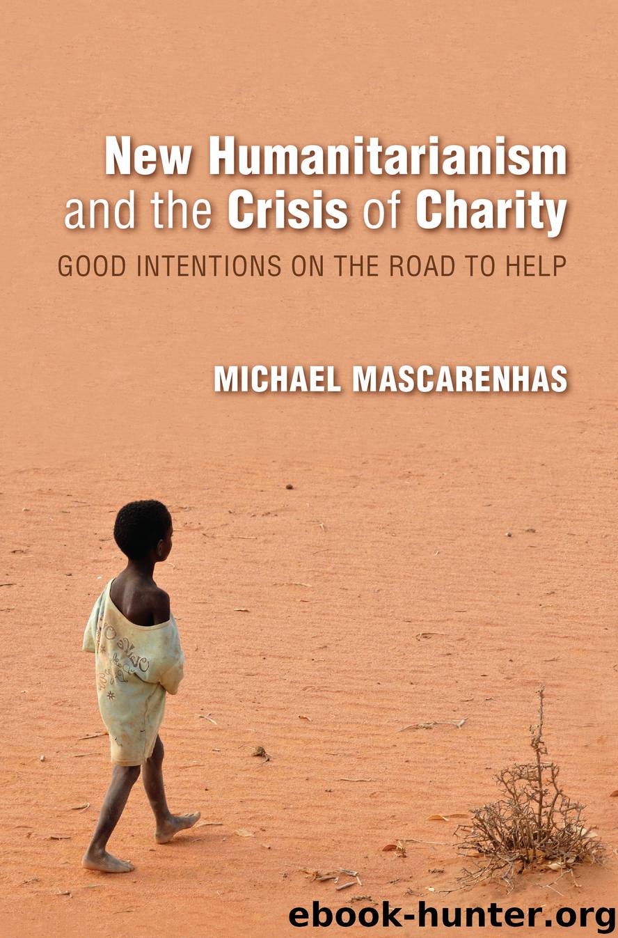 New Humanitarianism and the Crisis of Charity by Michael Mascarenhas