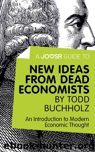 New Ideas from Dead Economists by Todd Buchholz
