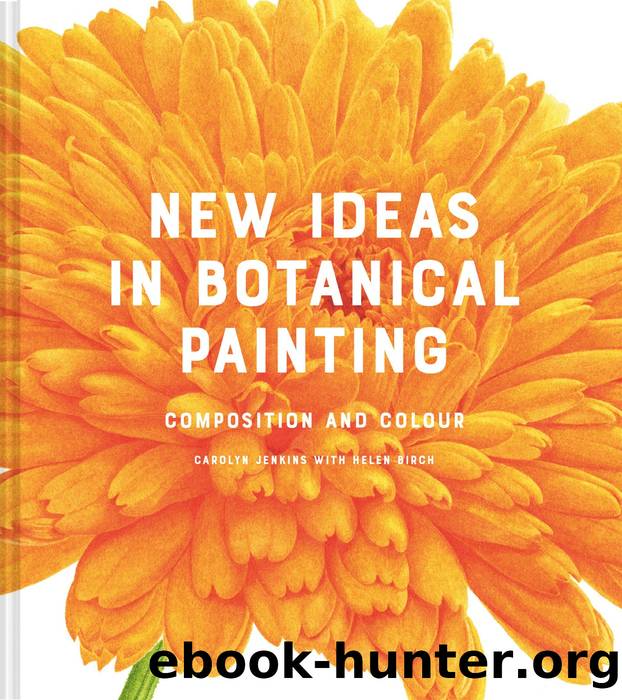 New Ideas in Botanical Painting by Hazel Soan