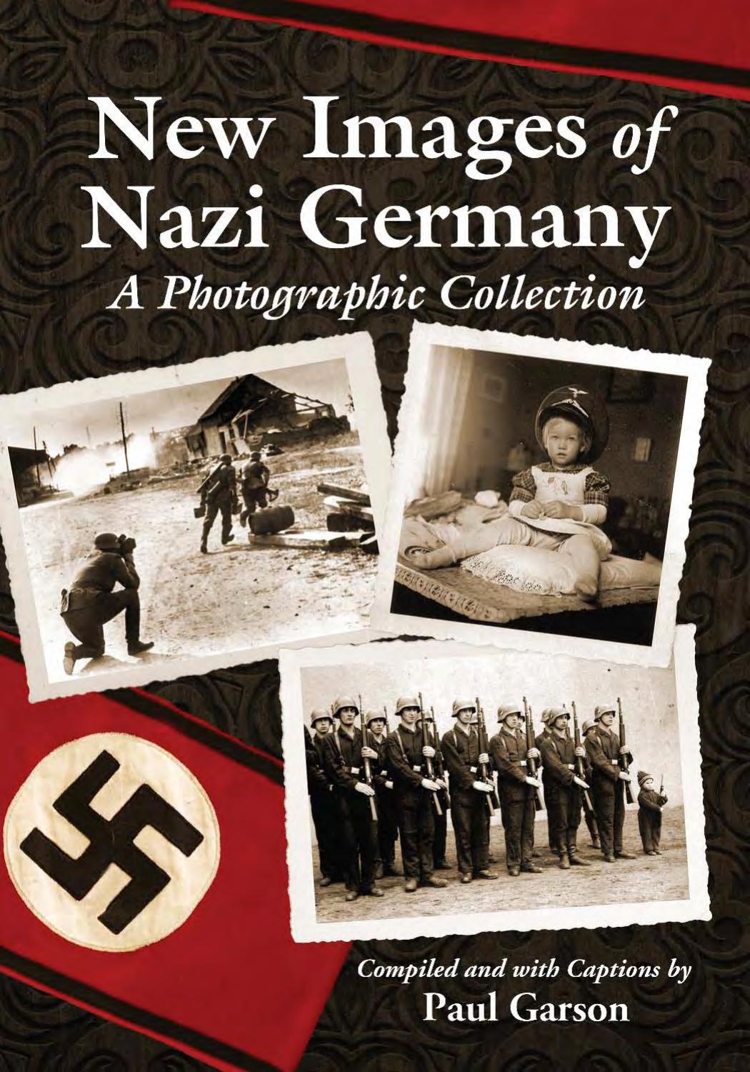 New Images of Nazi Germany : A Photographic Collection by Paul Garson