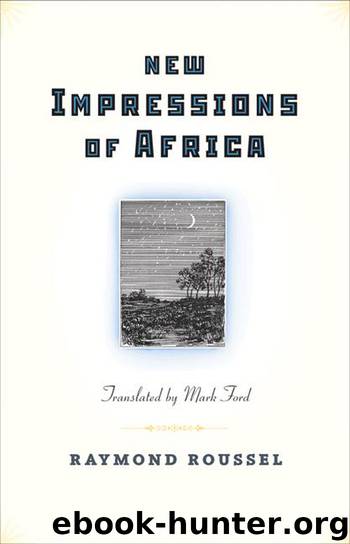 New Impressions of Africa by Roussel Raymond Ford Mark