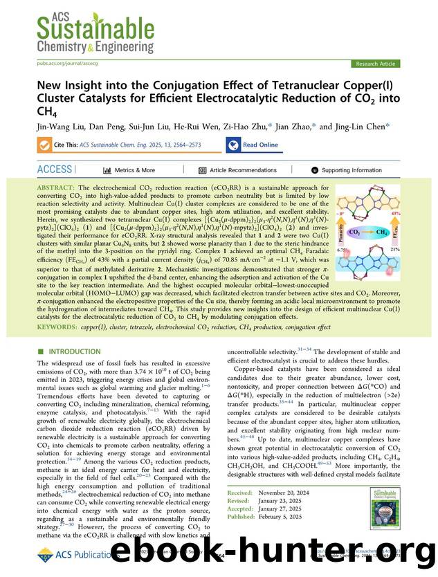 New Insight into the Conjugation Effect of Tetranuclear Copper(I) Cluster Catalysts for Efficient Electrocatalytic Reduction of CO2 into CH4 by Jin-Wang Liu Dan Peng Sui-Jun Liu He-Rui Wen Zi-Hao Zhu Jian Zhao and Jing-Lin Chen