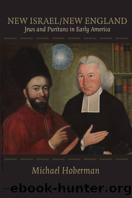 New Israel / New England : Jews and Puritans in Early America by Michael Hoberman
