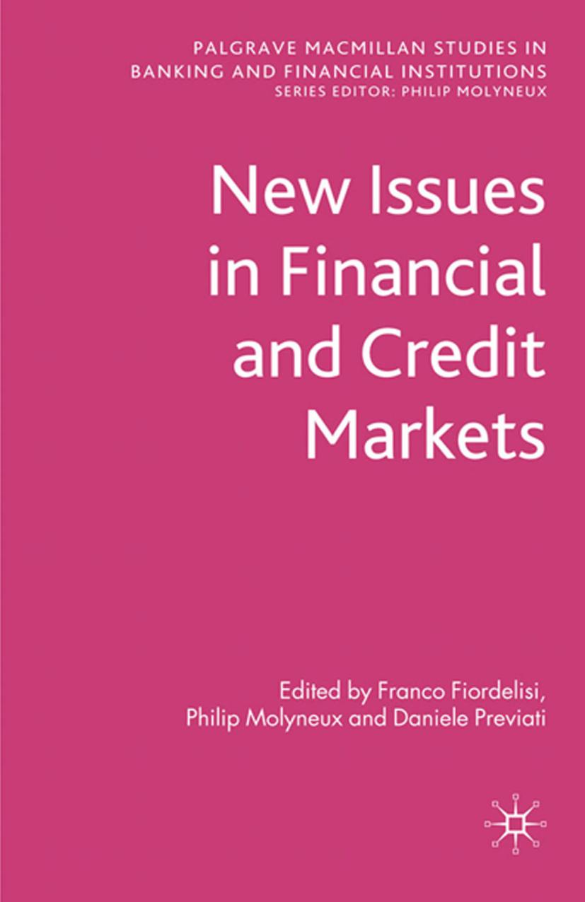 New Issues in Financial and Credit Markets by Franco Fiordelisi Philip Molyneux Daniele Previati (eds.)