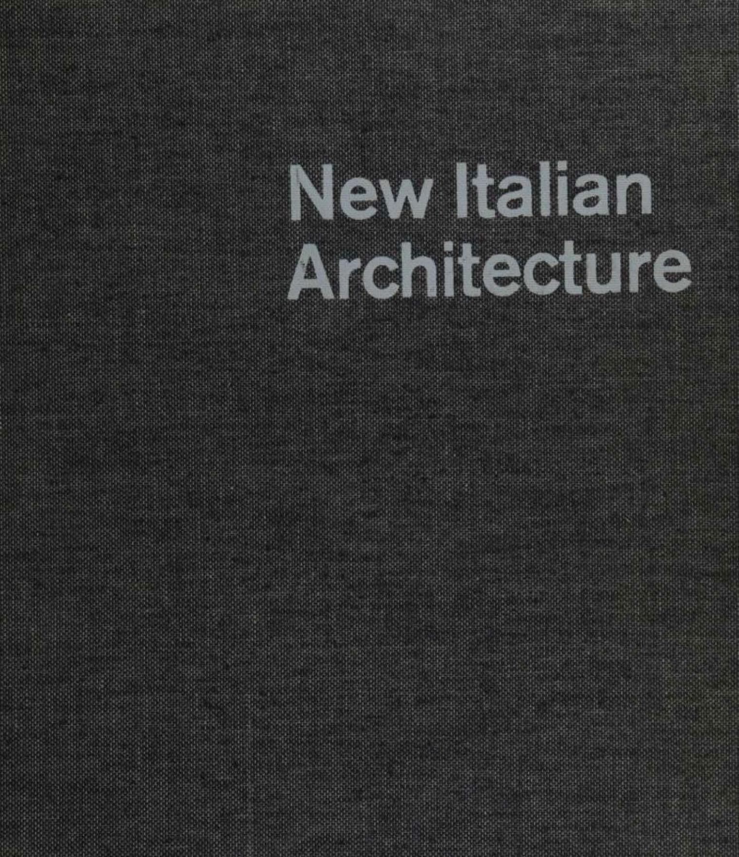 New Italian Architecture by Alberto Galardi