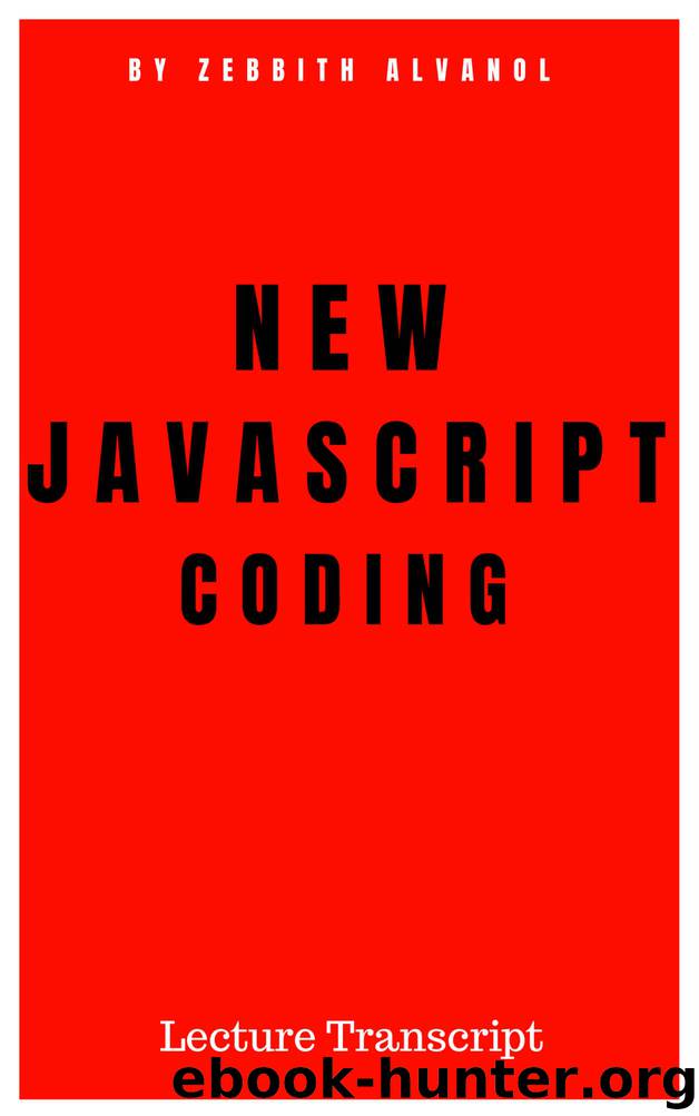 New Javascript Coding: Transcript Lecture by zebith alvanol