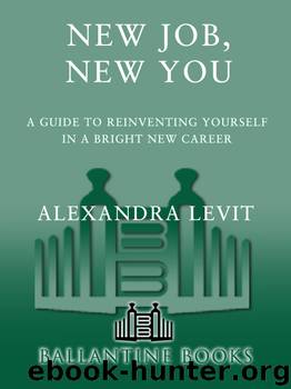New Job, New You by Alexandra Levit