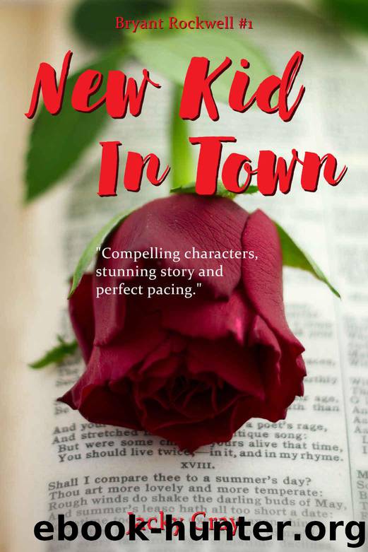 New Kid In Town (Bryant Rockwell Book 1) by Gray Jacky