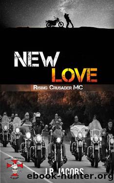 New Love (Rising Crusaders, MC) by J. B. Jacobs
