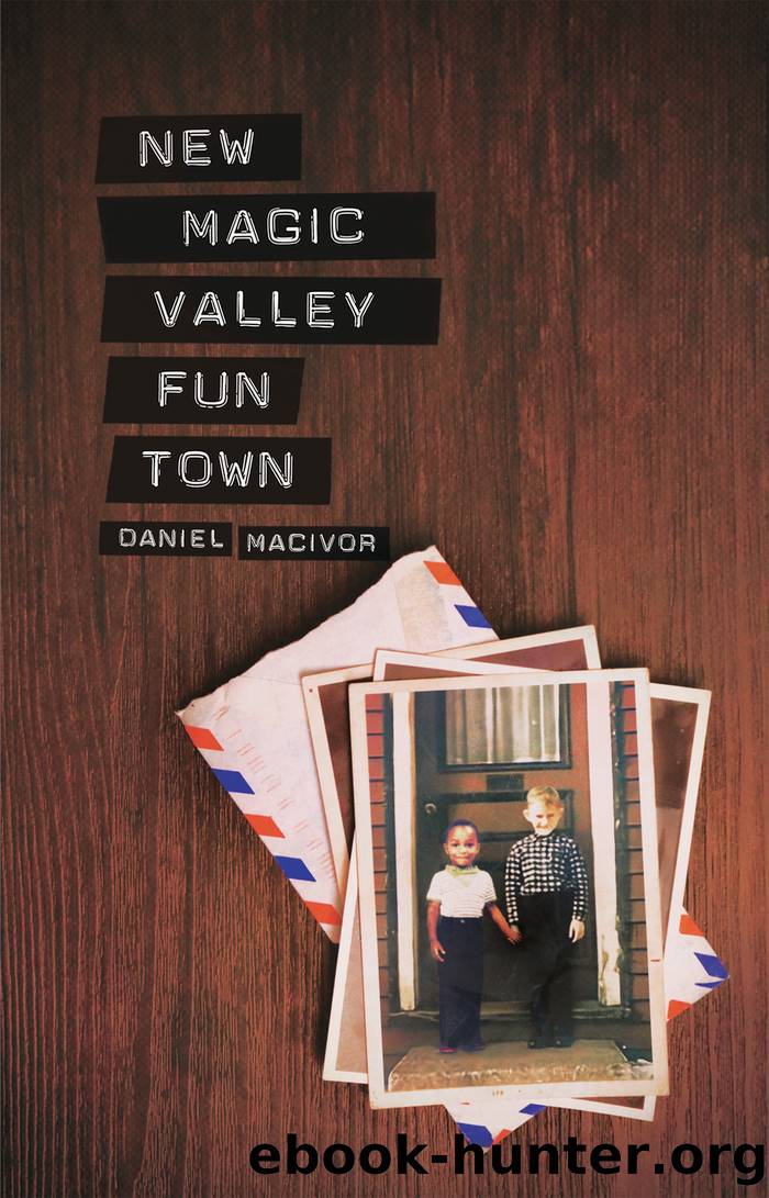 New Magic Valley Fun Town by Daniel MacIvor