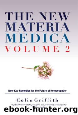 New Materia Medica Volume II by Colin Griffith