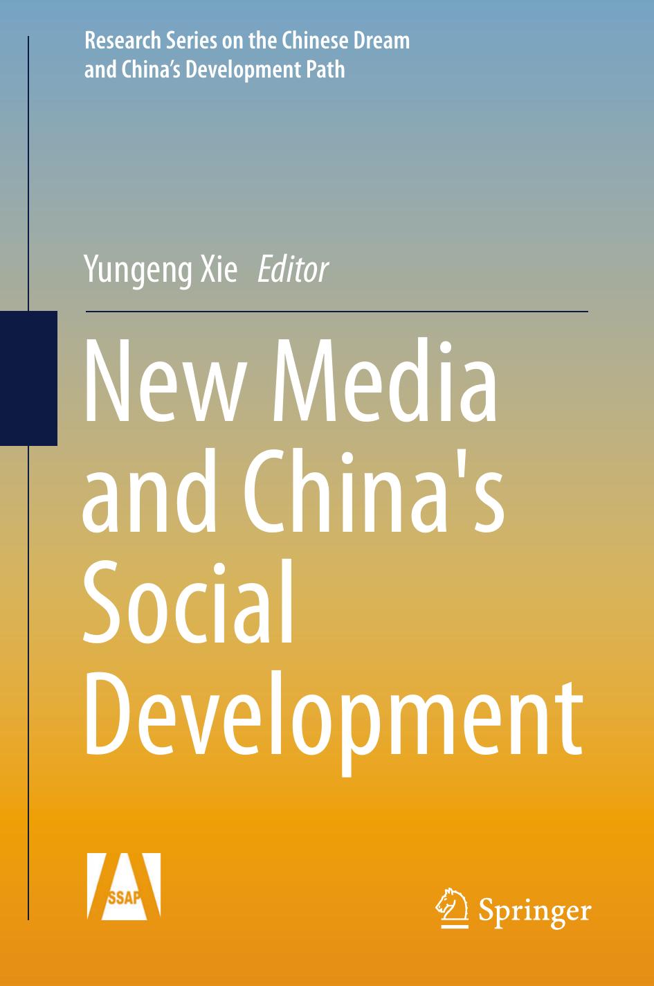 New Media and China's Social Development by Yungeng Xie (eds.)