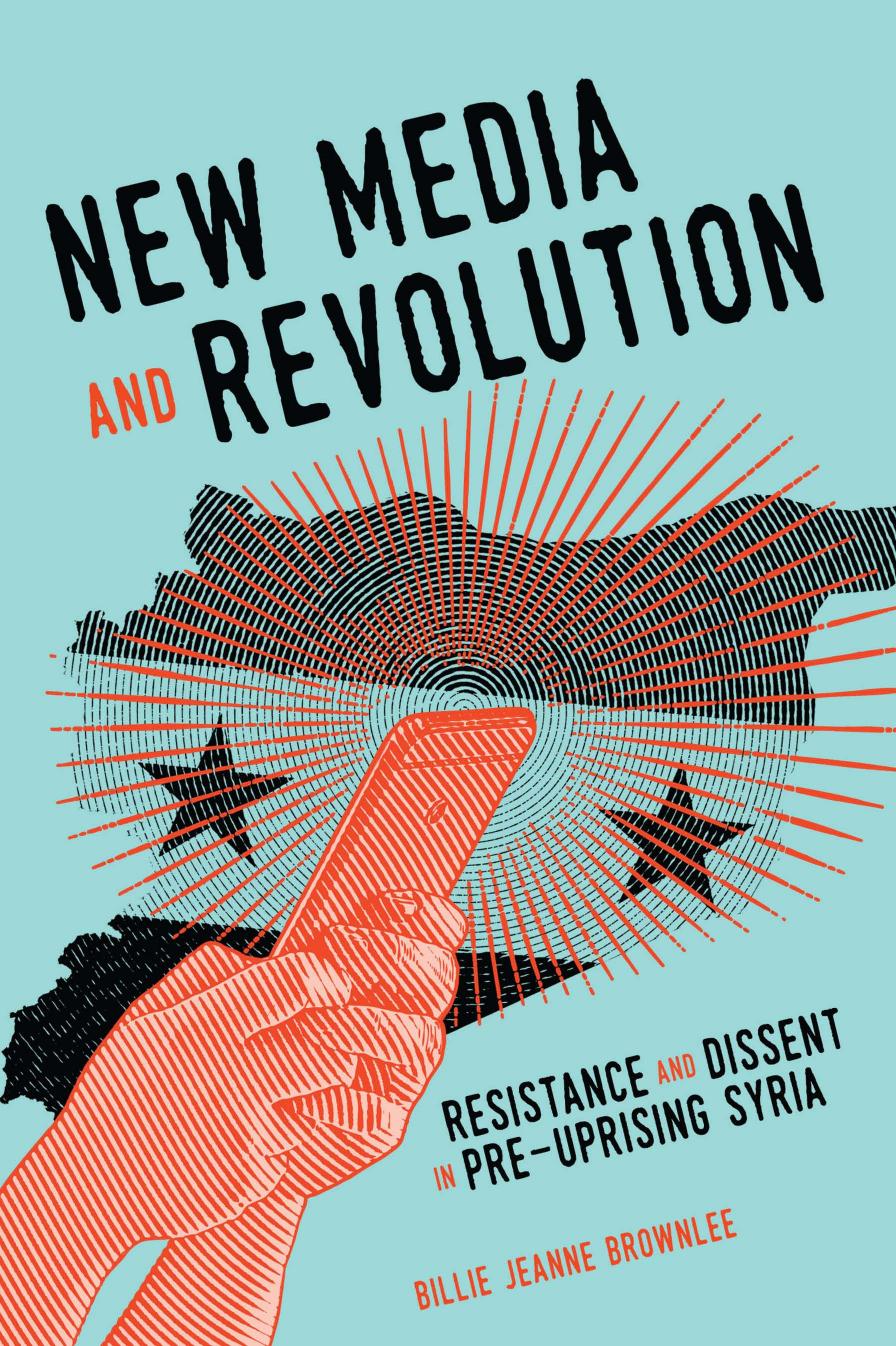 New Media and Revolution by Brownlee Billie Jeanne;