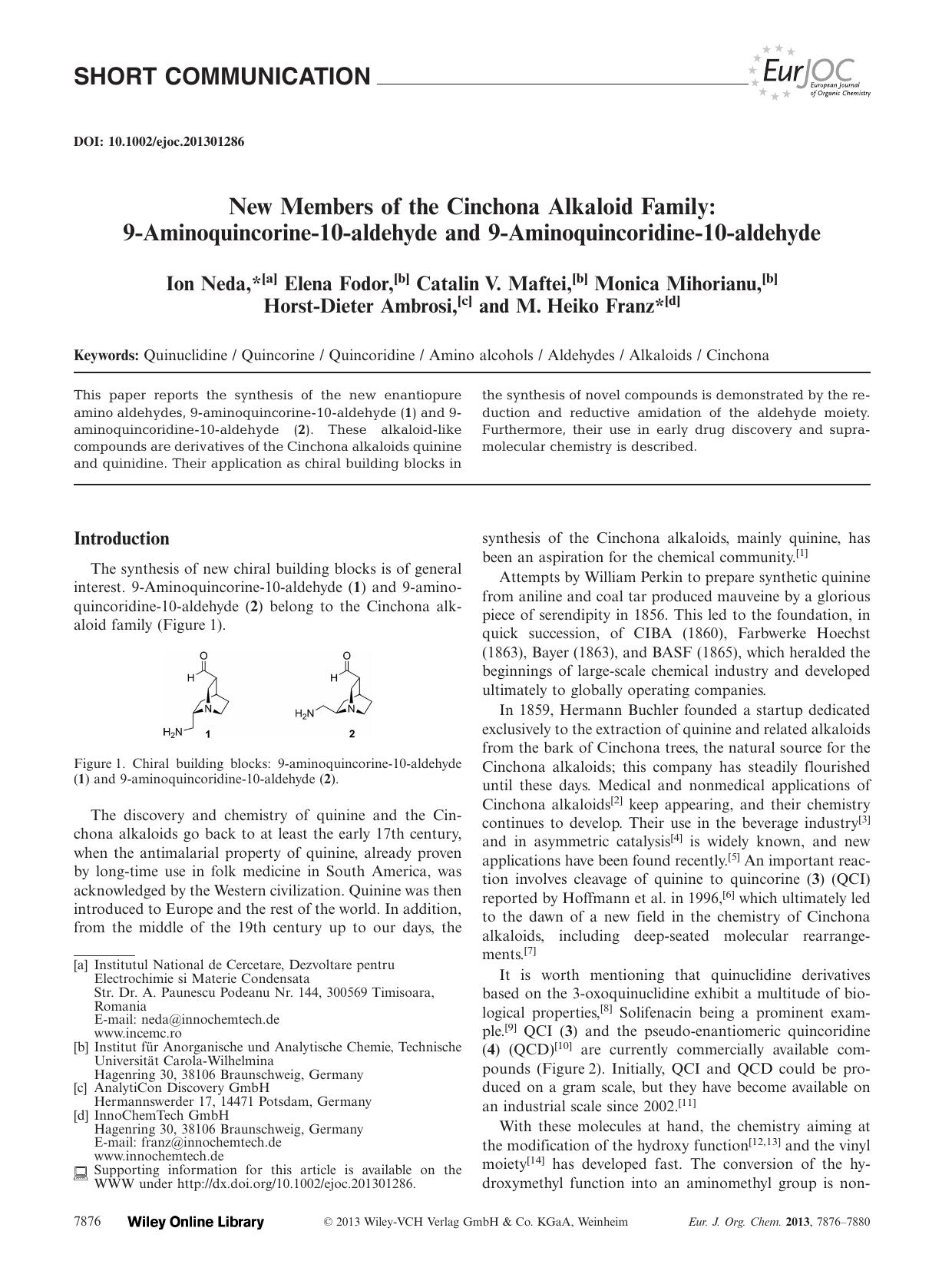 New Members of the Cinchona Alkaloid Family: 9Aminoquincorine10aldehyde and 9Aminoquincoridine10aldehyde by Unknown