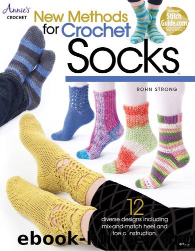 New Methods for Crochet Socks by Rohn Strong