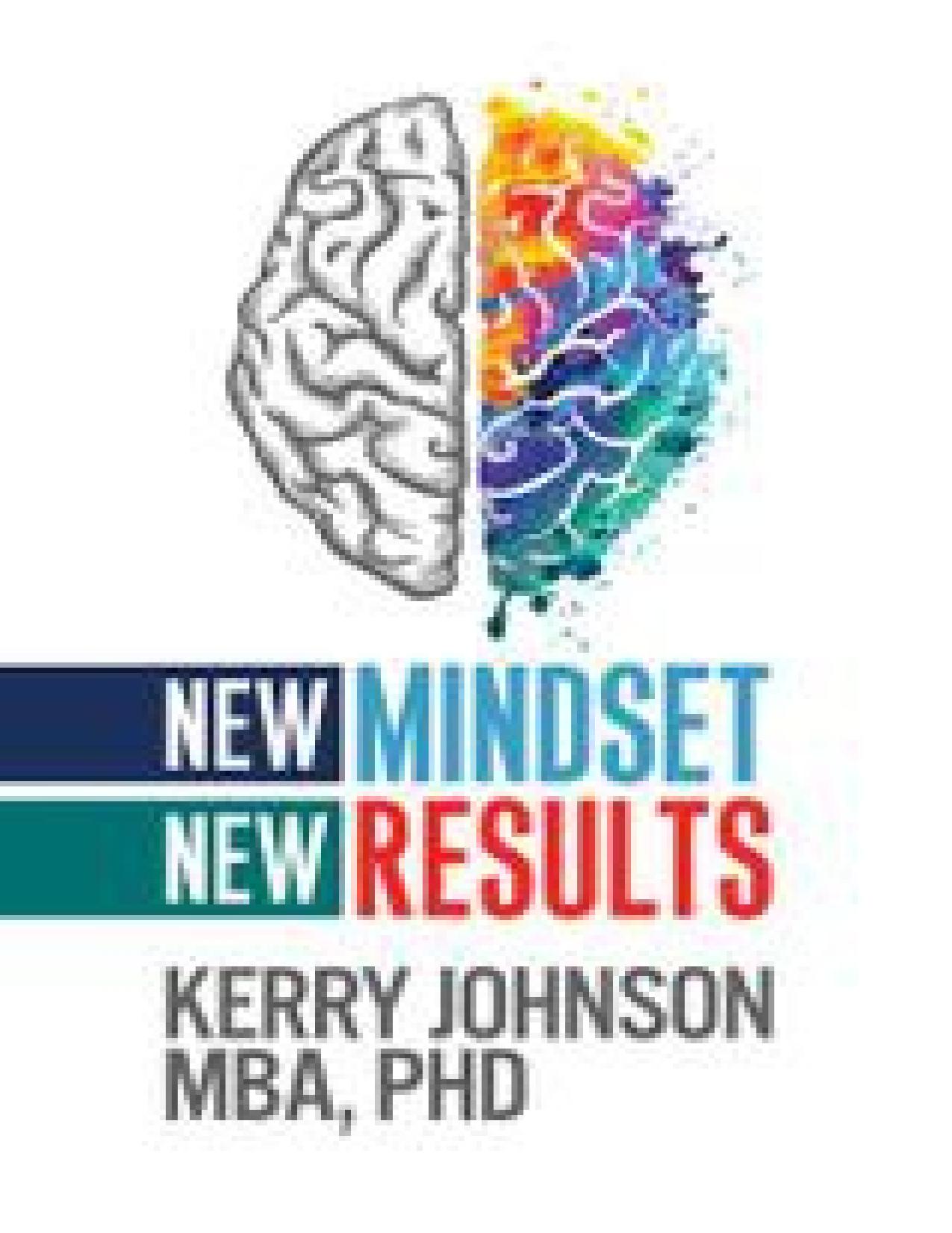 New Mindset, New Results by Kerry Johnson