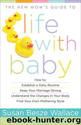 New Mom's Guide to Life with Baby, The (New Mom's Guides) by Susan Besze Wallace & Monica M.D. Reed