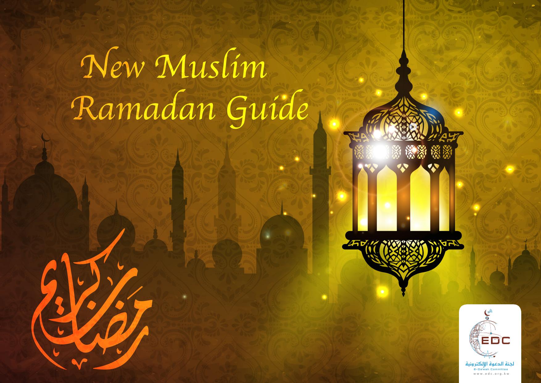 New Muslim Ramadan Guide by E-Dawah Committee