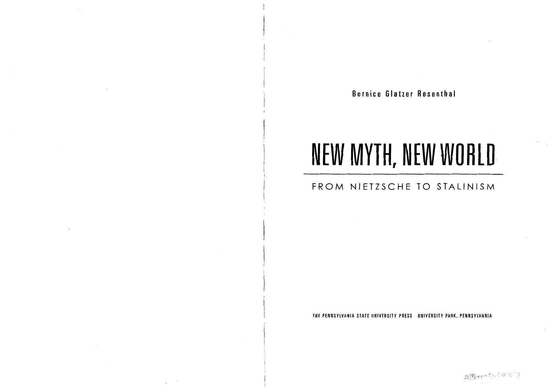 New Myth, New World: From Nietzsche To Stalinism by Bernice Glatzer Rosenthal