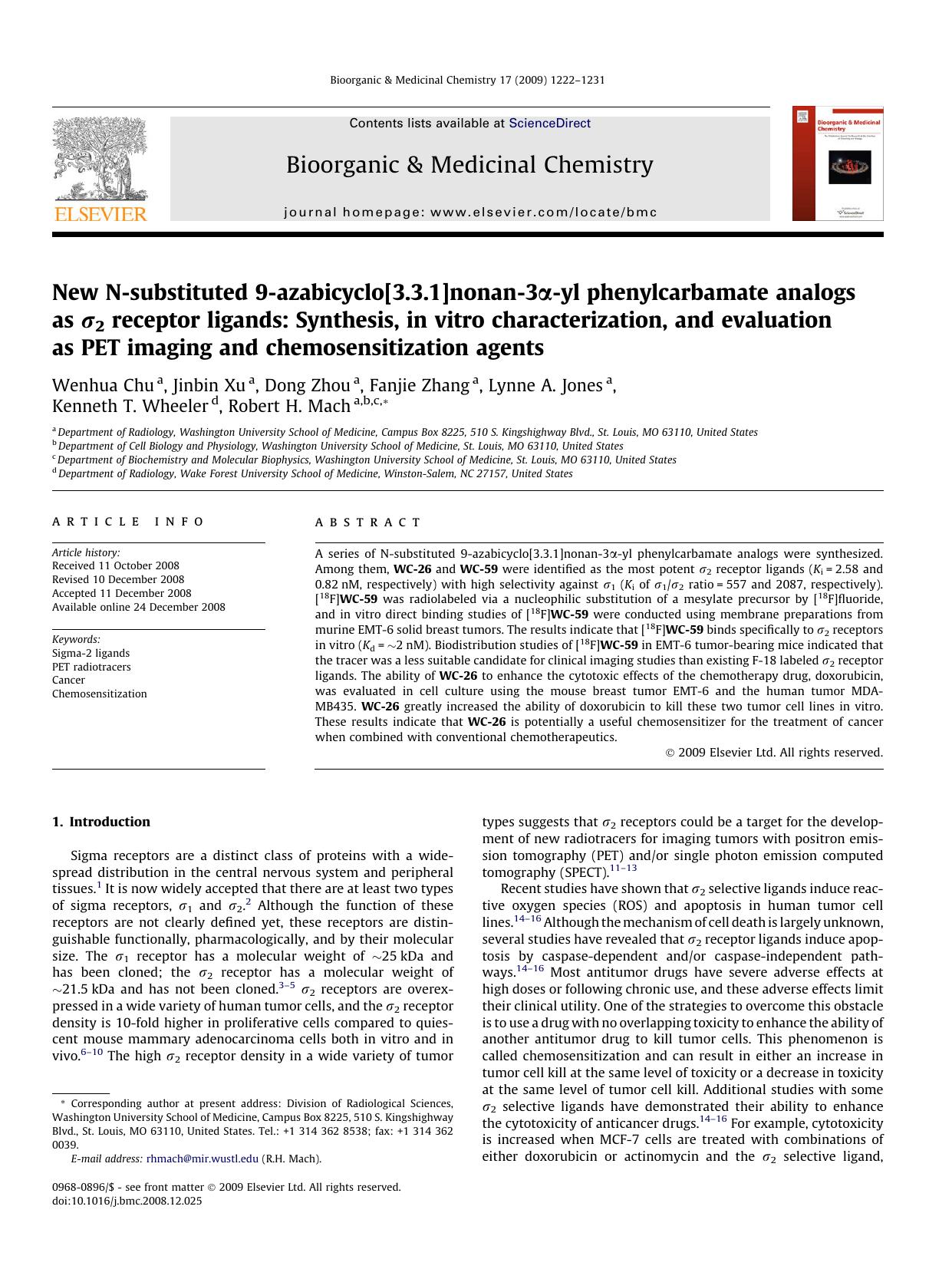 New N-substituted 9-azabicyclo[3.3.1]nonan-3Î±-yl phenylcarbamate analogs as Ï2 receptor ligands: Synthesis, in vitro characterization, and evaluation as PET imaging and chemosensitization agents by Wenhua Chu; Jinbin Xu; Dong Zhou; Fanjie Zhang; Lynne A. Jones; Kenneth T. Wheeler; Robert H. Mach