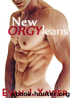 New ORGYleans (Gay Erotic Stories #3) by Evan J. Xavier