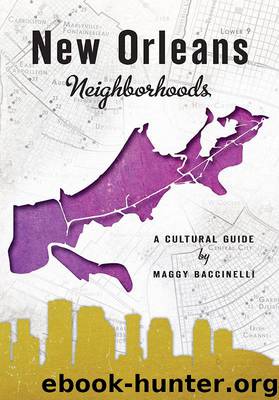 New Orleans Neighborhoods: A Cultural Guide (Landmarks) by Baccinelli Maggy