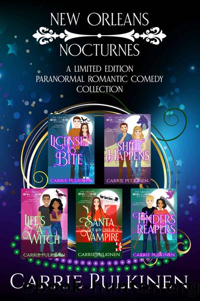 New Orleans Nocturnes: A Limited Edition Paranormal Romantic Comedy Collection by Carrie Pulkinen