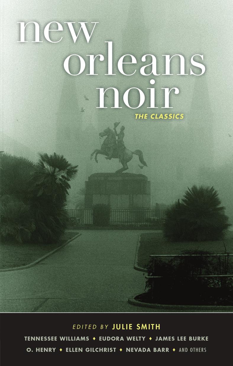 New Orleans Noir: The Classics by Julie Smith