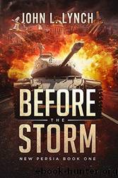 New Persia: Before the Storm by John L. Lynch