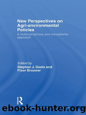 New Perspectives on Agri-Environmental Policies by Goetz Stephan J.;Brouwer Floor;