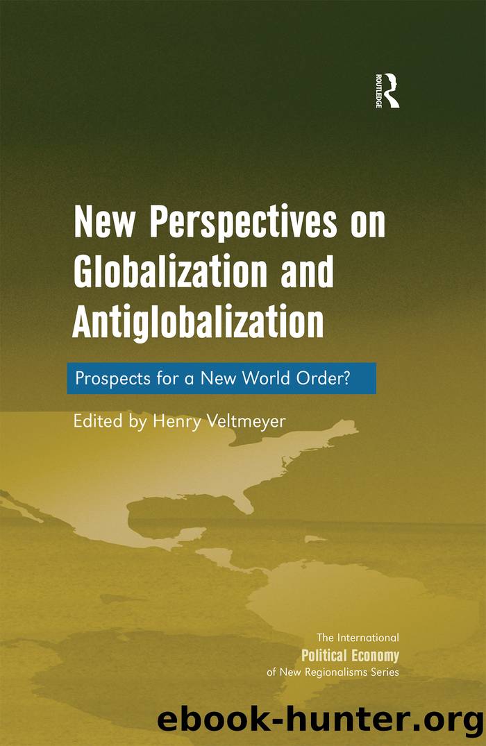New Perspectives on Globalization and Antiglobalization: Prospects for a New World Order? by Henry Veltmeyer