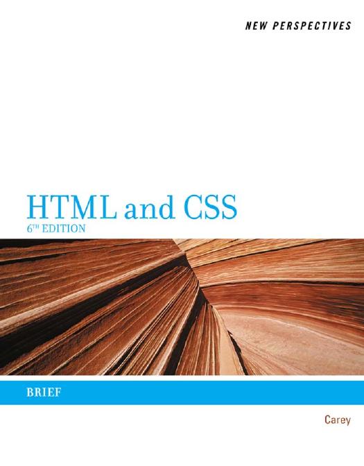New Perspectives on HTML and CSS: Brief Ed 6 by Unknow