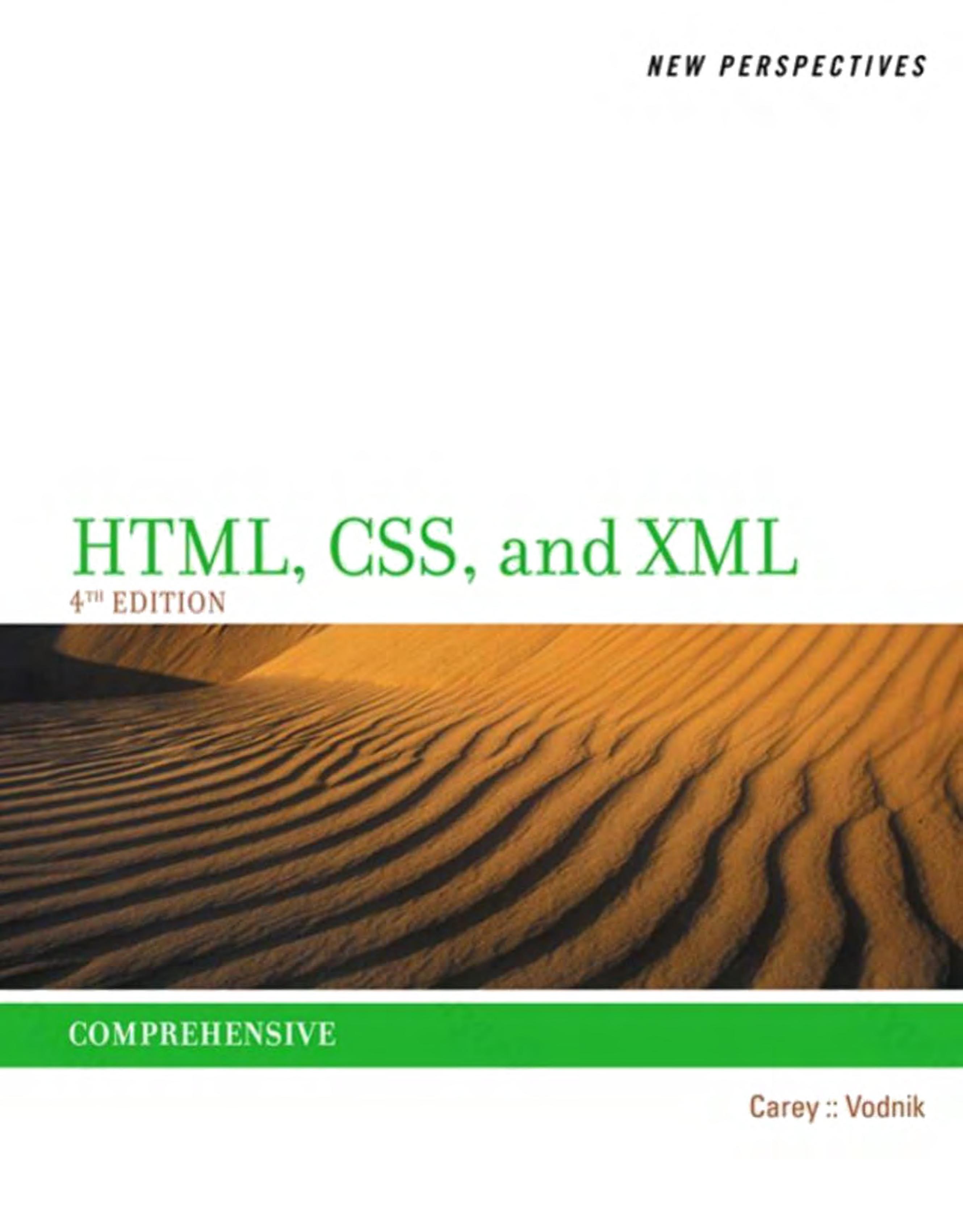 New Perspectives on HTML, CSS, and XML, Comprehensive, 4th Edition by Carey Patrick; Vodnik Sasha