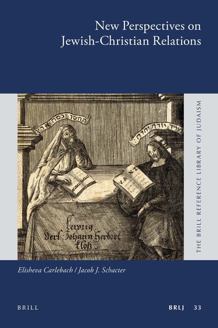New Perspectives on Jewish-Christian Relations by Elisheva Carlebach & Jacob J. Schacter