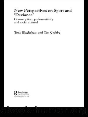 New Perspectives on Sport and 'Deviance' by Tim Crabbe Tony Blackshaw