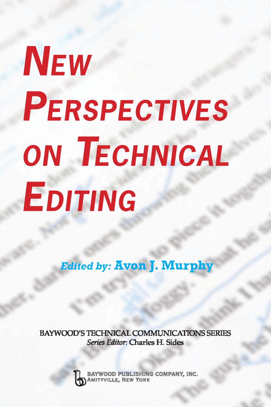 New Perspectives on Technical Editing by Avon J. Murphy; Charles H. Sides