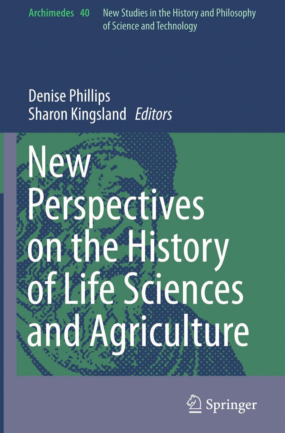 New Perspectives on the History of Life Sciences and Agriculture by Unknow