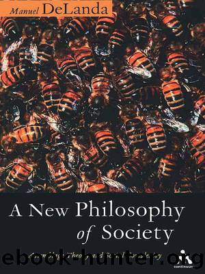 New Philosophy of Society: Assemblage Theory and Social Complexity by DeLanda Manuel