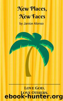 New Places, New Faces by Janice Alonso